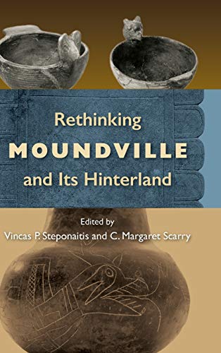 Imagen de archivo de Rethinking Moundville and Its Hinterland a la venta por Weekly Reader