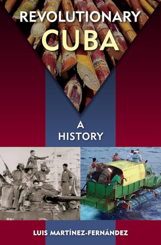 Imagen de archivo de Revolutionary Cuba: A History a la venta por Goodwill Southern California