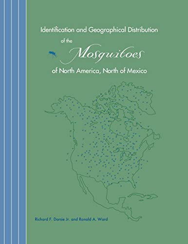 Stock image for Identification and Geographical Distribution of the Mosquitoes of North America, North of Mexico for sale by Blackwell's