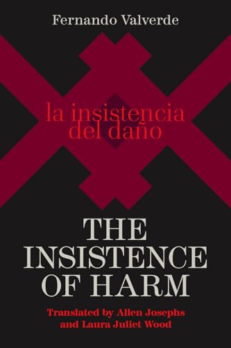 Stock image for The Insistence of Harm (Contemporary Spanish-Language Poetry in Translation) for sale by SecondSale