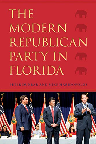 Beispielbild fr The Modern Republican Party in Florida zum Verkauf von GF Books, Inc.