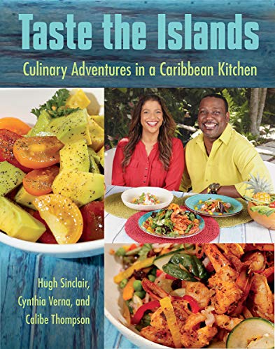 Stock image for Taste the Islands: Culinary Adventures in a Caribbean Kitchen for sale by Housing Works Online Bookstore