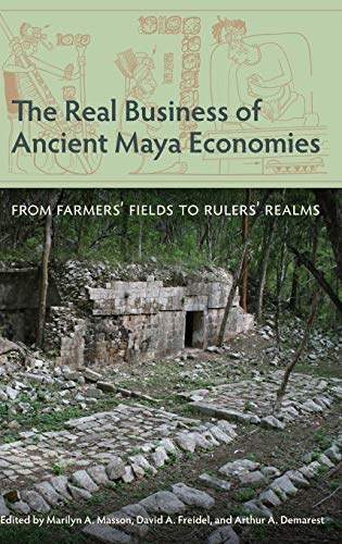 Beispielbild fr The Real Business of Ancient Maya Economies zum Verkauf von Blackwell's