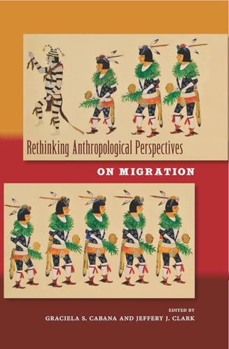 Stock image for Rethinking Anthropological Perspectives on Migration for sale by ThriftBooks-Dallas