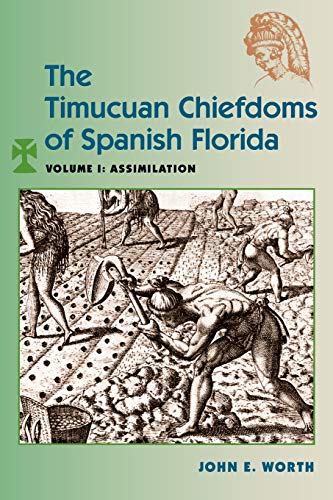 9780813068398: The Timucuan Chiefdoms of Spanish Florida: Volume I: Assimilation (Ripley P. Bullen, 1)