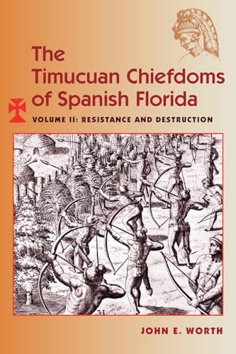 Beispielbild fr The Timucuan Chiefdoms of Spanish Florida: Volume II: Resistance and Destruction (Ripley P. Bullen, 2) zum Verkauf von Lucky's Textbooks