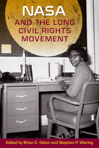 9780813069470: Nasa and the Long Civil Rights Movement