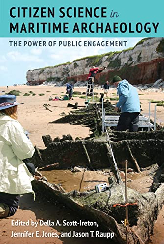 Stock image for Citizen Science in Maritime Archaeology: The Power of Public Engagement for sale by Goodbooks Company