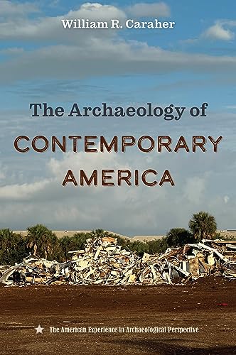 Beispielbild fr The Archaeology of Contemporary America zum Verkauf von Blackwell's