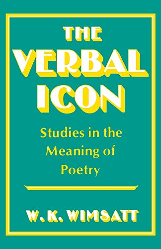 Stock image for The Verbal Icon: Studies in the Meaning of Poetry for sale by Books From California