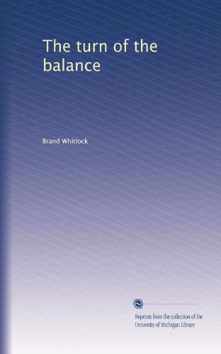 The turn of the balance (9780813101316) by Whitlock, Brand