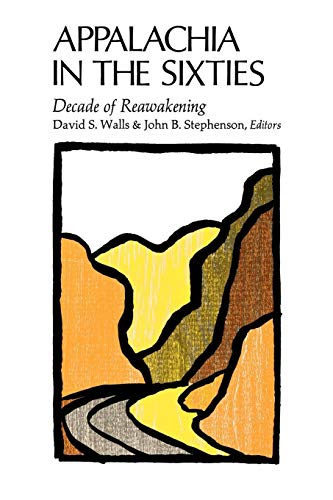 Stock image for Appalachia in the Sixties: Decade of Reawakening for sale by BookDepart