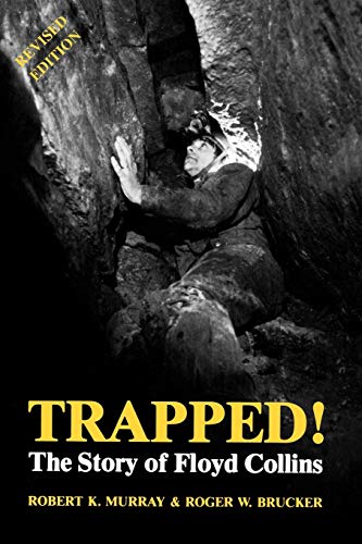 Stock image for Trapped! the Story of Floyd Collins: The Story of Floyd Collins for sale by Emily's Books