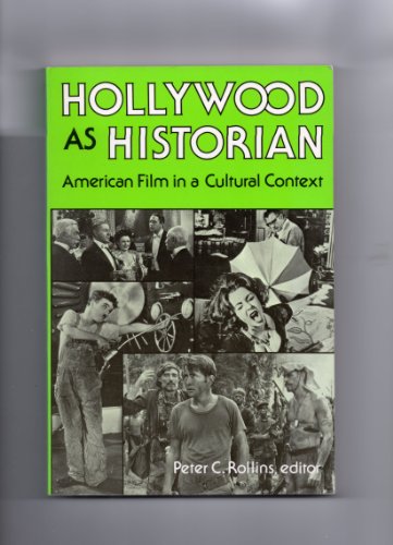 Imagen de archivo de Hollywood As Historian: American Film in a Cultural Context a la venta por Wonder Book
