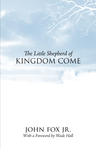 Imagen de archivo de The Little Shepherd Of Kingdom Come a la venta por Wonder Book