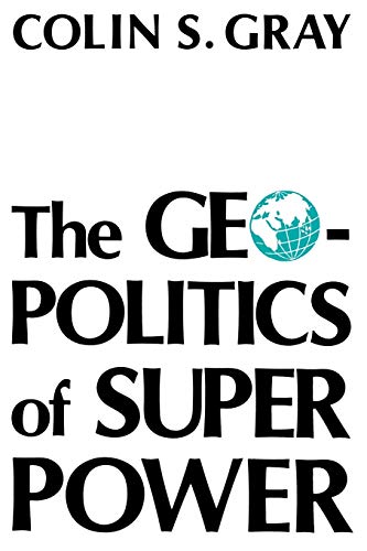 Imagen de archivo de The Geopolitics of Super Power a la venta por Harry Alter
