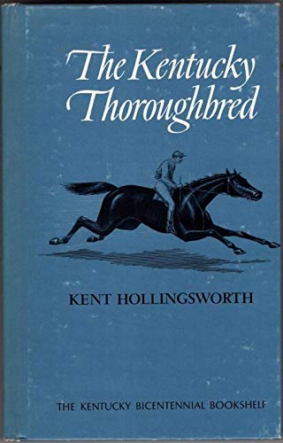 Stock image for Kentucky Thoroughbred (Kentucky Bicentennial Bookshelf) for sale by GLOVER'S BOOKERY, ABAA