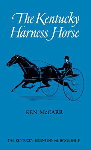 9780813102139: The Kentucky Harness Horse (Kentucky Bicentennial Bookshelf)