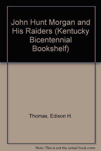 Stock image for JOHN HUNT MORGAN AND HIS RAIDERS for sale by Irish Booksellers