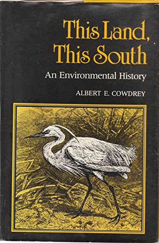 Beispielbild fr This Land, This South : An Environmental History zum Verkauf von Better World Books