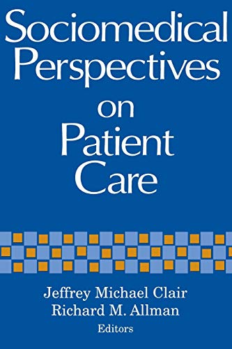 Stock image for Sociomedical Perspectives on Patient Care for sale by Midtown Scholar Bookstore