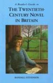 Stock image for A Reader's Guide to the Twentieth-Century Novel in Britain for sale by Better World Books: West