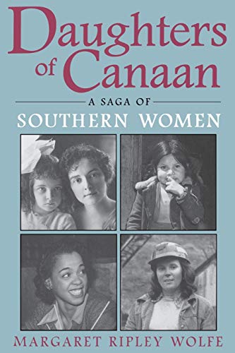 Imagen de archivo de Daughters Of Canaan: A Saga of Southern Women a la venta por Montana Book Company