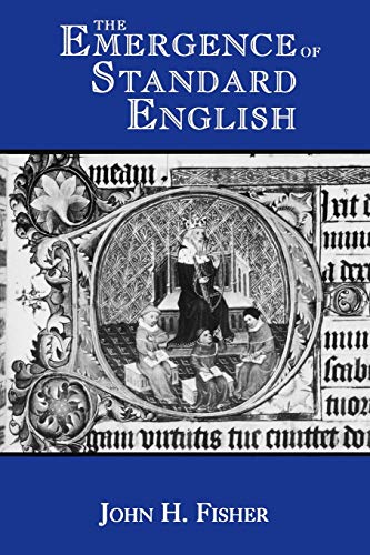 The Emergence of Standard English - Fisher, John H.