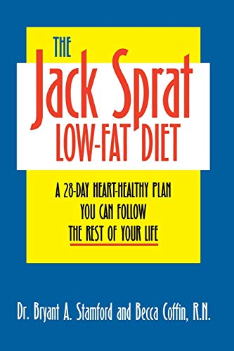 Stock image for The Jack Sprat Low-Fat Diet: A 28-Day Heart-Healthy Plan You Can Follow the Rest of Your Life for sale by SecondSale