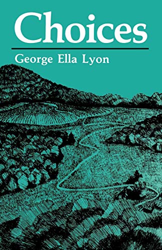 Choices (New Books For New Readers) (9780813109008) by Lyon, George Ella