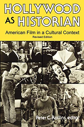 Beispielbild fr Hollywood As Historian: American Film in a Cultural Context zum Verkauf von BooksRun
