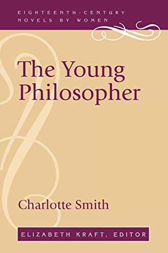 Beispielbild fr The Young Philosopher (Eighteenth-Century Novels by Women) zum Verkauf von WorldofBooks