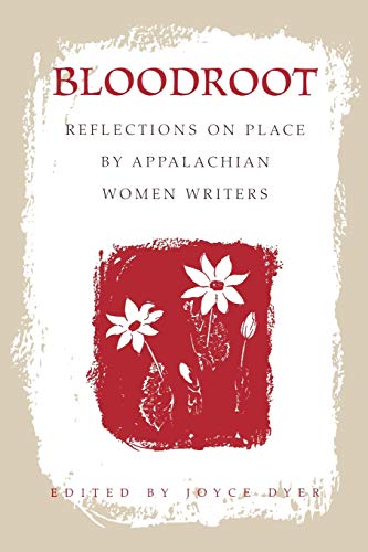 Bloodroot: Reflections on Place by Appalachian Women Writers