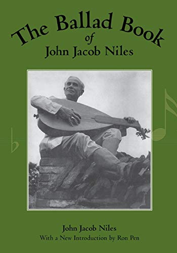 Beispielbild fr The Ballad Book of John Jacob Niles zum Verkauf von ThriftBooks-Dallas