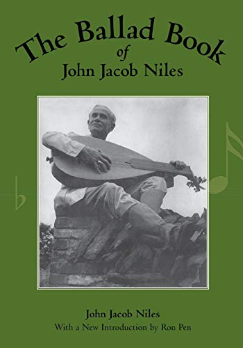 Imagen de archivo de The Ballad Book of John Jacob Niles a la venta por ThriftBooks-Dallas