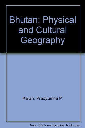 Imagen de archivo de Bhutan: Physical and Cultural Geography a la venta por Powell's Bookstores Chicago, ABAA