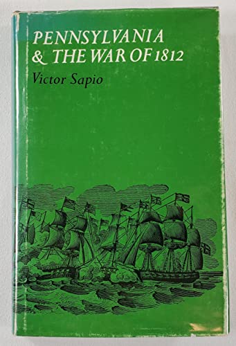 Stock image for Pennsylvania & the War of 1812 for sale by ThriftBooks-Dallas