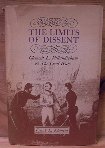 Beispielbild fr The Limits of Dissent zum Verkauf von Better World Books