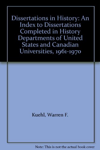 9780813112640: Dissertations in History: An Index to Dissertations Completed in History Departments of United States and Canadian Universities, 1961-1970