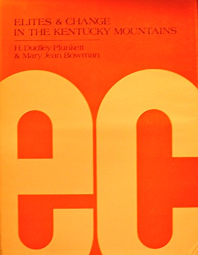 Imagen de archivo de Elites and Change in the Kentucky Mountains a la venta por Books From California