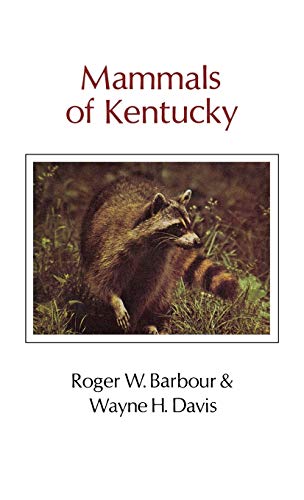 Beispielbild fr Mammals of Kentucky zum Verkauf von Better World Books