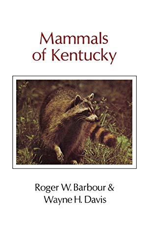 9780813113142: Mammals Of Kentucky (Kentucky Nature Studies)