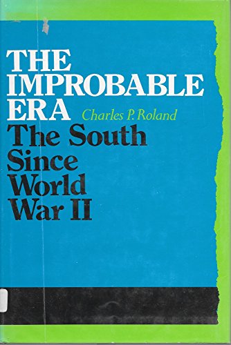 9780813113357: The improbable era: The South since World War II