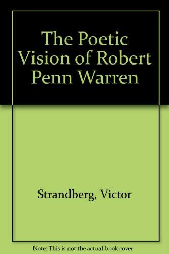 9780813113470: The Poetic Vision of Robert Penn Warren