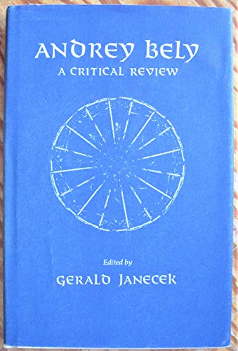 Beispielbild fr Andrey Bely : A Critical Review zum Verkauf von Better World Books