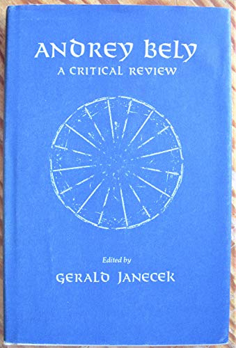 Andrey Bely: A Critical Review (9780813113685) by Janecek, Gerald