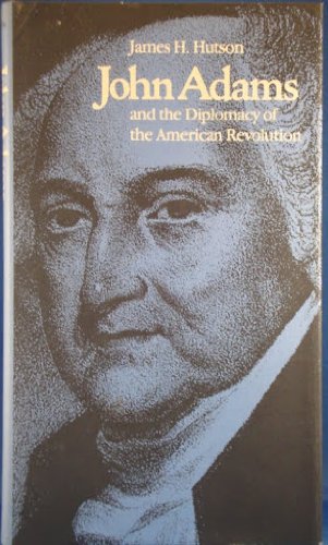 Stock image for John Adams and the Diplomacy of the American Revolution for sale by Better World Books