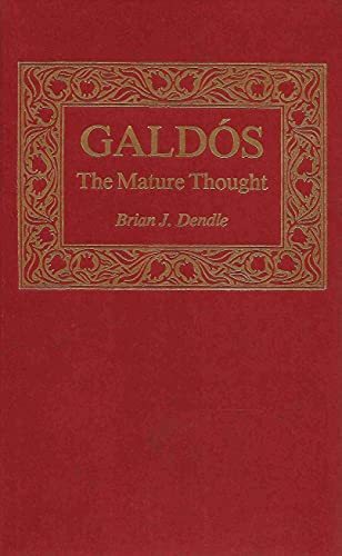 Stock image for Galdos, the Mature Thought (Studies in Romance Languages) for sale by GLOVER'S BOOKERY, ABAA