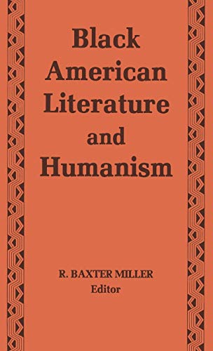 Imagen de archivo de Black American Literature and Humanism a la venta por Better World Books