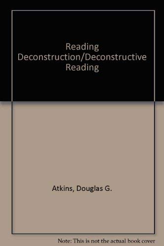 Beispielbild fr Reading Deconstruction-Deconstructive Reading zum Verkauf von Better World Books